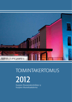 Toimintakertomus 2012 - Kuopion Muotoiluakatemia