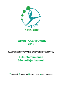 toimintakertomus 2012 - Tampereen Työväen Naisvoimistelijat