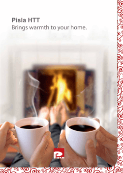 Pisla HTT Brings warmth to your home.