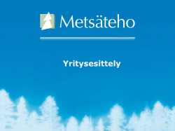 Metsateho Oy:n yritysesittely 2015 (pdf)
