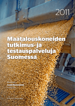Maatalouskoneiden tutkimus- ja testauspalveluja Suomessa 12_2011