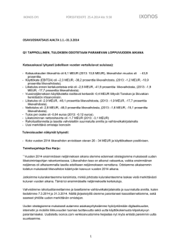 Osavuosikatsaus 1-3/2014, 25.4.2014 (pdf)