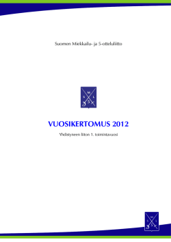 Vuosikertomus 2012 - suomen miekkailu- ja 5