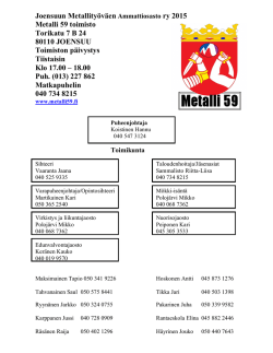 Joensuun Metallityöväen Ammattiosasto ry 2015 Metalli 59 toimisto