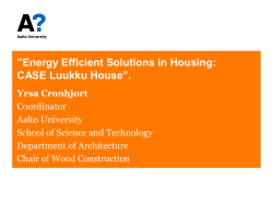 Energy Efficient Solutions in Housing: CASE Luukku House”.
