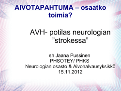 AVH- potilas neurologian ”strokessa” - Päijät