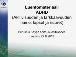 Luentomateriaali ADHD (Aktiivisuuden ja tarkkaavuuden häiriö
