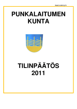 PUNKALAITUMEN KUNTA TILINPÄÄTÖS 2011
