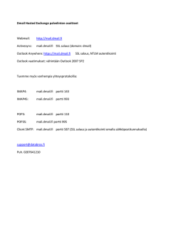 Dmail Hosted Exchange palvelinten osoitteet Webmail: http://mail