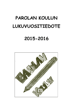 Parolan koulun lukuvuositiedote lv. 2015-2016
