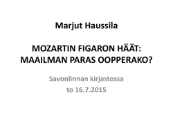 Marjut Haussila MOZARTIN FIGARON HÄÄT: MAAILMAN PARAS