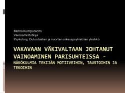 Minna Kumpuniemi: Vakavaan väkivaltaan johtanut - Varjo