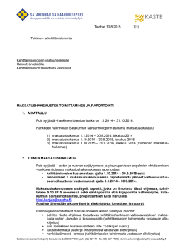 10.8.2015 Maksatushakemusten toimittaminen ja raportointi