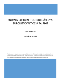 suomen eurovaihtoehdot: jäsenyys euroliittovaltiossa tai fixit