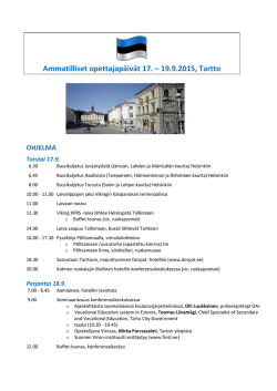 Ammatilliset opettajapäivät 17. – 19.9.2015, Tartto OHJELMA