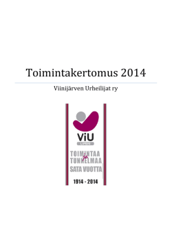 Viinijärven Urheilijat ry toimintakertomus 2014