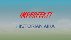 Imperfekti - WordPress.com