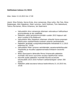 Hallituksen kokous 21/2015 Aika: tiistai 13.10.2015 klo 17.00 Läsnä