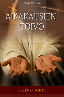 AIKAKAUSIEN TOIVO - Ellen G. White Writings