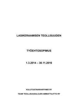 LASIKERAAMISEN TEOLLISUUDEN TYÖEHTOSOPIMUS 1.3.2014