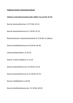 Tiedossa olevat maneesivaraukset Vakiona estevalmennukset joka