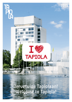 Tervetuloa Tapiolaan! Welcome to Tapiola!