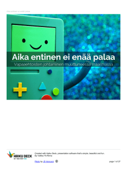 Aika entinen ei enää palaa Created with Haiku Deck, presentation