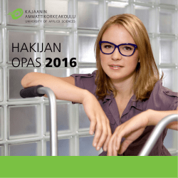 HAKIJAN OPAS 2016 - Kajaanin ammattikorkeakoulu