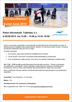 Pyörätuolitanssi- kurssi kesä 2015 Pallon liikuntahalli, Tukkikatu 2 a