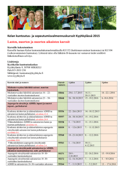 Kelan kuntoutus- ja sopeutumisvalmennuskurssit Kyyhkylässä 2015