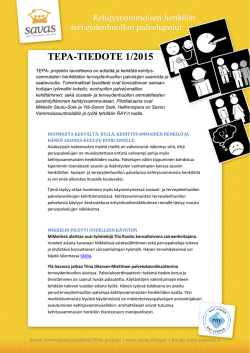 TEPA-TIEDOTE 1/2015 - Savon Vammaisasuntosäätiö