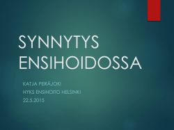 SYNNYTYS ENSIHOIDOSSA - Suomen Turvatieto Oy