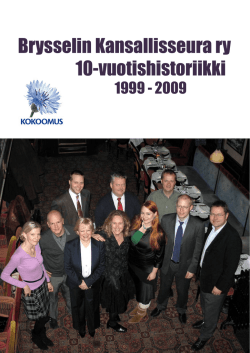 Brysselin Kansallisseuran 10-vuotishistoriikki 1999-2009