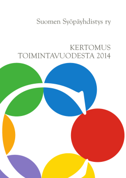KERTOMUS TOIMINTAVUODESTA 2014 Suomen Syöpäyhdistys ry