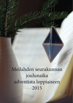 Meilahden seurakunnan joulunaika adventista loppiaiseen 2015