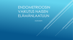 Endometrioosin vaikutus naisen elämänlaatuun - Hoitonetti