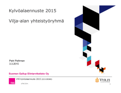 Kylvöalaennuste 2015 Vilja-alan yhteistyöryhmä