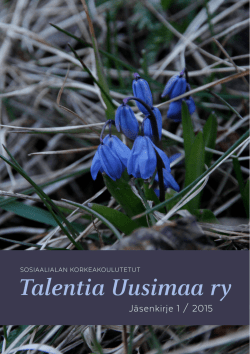 Talentia Uusimaa ry:n jäsentiedote 1/2015