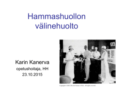 Lataa Karin Kanervan esitys ”Hammashuollon välinehuolto”