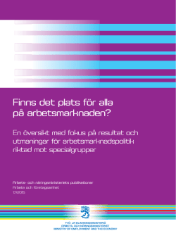 Finns det plats f&ouml;r alla p&aring; arbetsmarknaden? En &ouml;versikt med