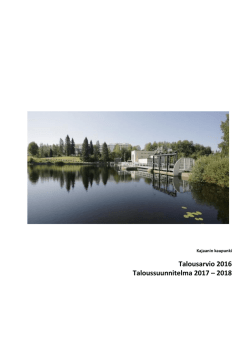 Talousarvio 2016 Taloussuunnitelma 2017 – 2018