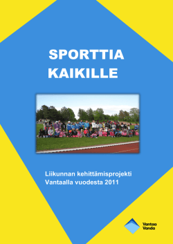 SPORTTIA KAIKILLE - Vantaan kaupunki