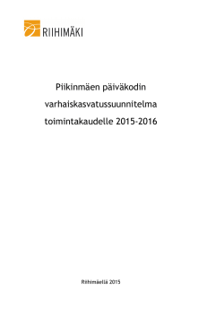Piikinmäen päiväkodin varhaiskasvatussuunnitelma 2015