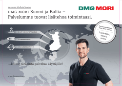 dmg mori Suomi ja Baltia – Palvelumme tuovat lisätehoa toimintaasi.
