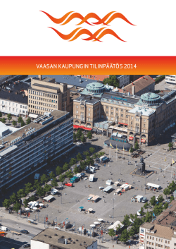 VAASAN KAUPUNGIN TILINP&Auml;&Auml;T&Ouml;S 2014