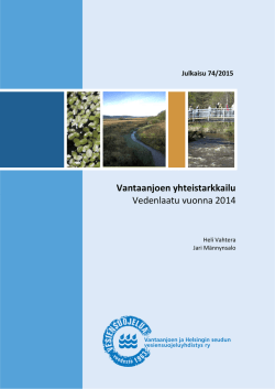 Vantaanjoen yhteistarkkailu Vedenlaatu vuonna 2014