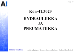 Kon-41.3023 HYDRAULIIKKA JA PNEUMATIIKKA