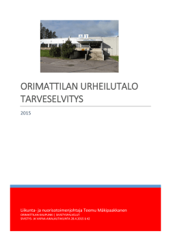 ORIMATTILAN URHEILUTALO TARVESELVITYS