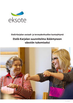 Etel&auml;-Karjalan suunnitelma ik&auml;&auml;ntyneen v&auml;est&ouml;n