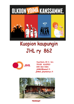 JHL:n jäsenyydestä on hyötyä - Kuopion kaupungin JHL ry 862